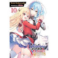 The Vexations of a Shut-In Vampire Princess, Vol. 10 (Light Novel): Volume 10