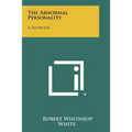 The Abnormal Personality: A Textbook