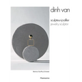 Dinh Van: Jewelry Sculptor