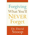 Forgiving What You'll Never Forget