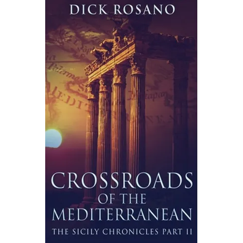 Crossroads Of The Mediterranean