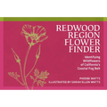 Redwood Region Flower Finder: Identifying Wildflowers of California's Coastal Fog Belt
