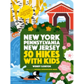 50 Hikes with Kids New York, Pennsylvania, and New Jersey