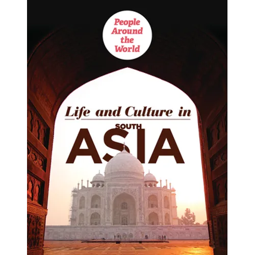 Life and Culture in South Asia