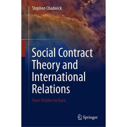 Social Contract Theory and International Relations: From Hobbes to Kant