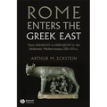 Rome Enters the Greek East: From Anarchy to Hierarchy in the Hellenistic Mediterranean, 230-170 BC