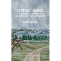 Otters Dance: A Rancher's Journey to Enlightenment and Stewardship
