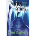 White Spirit: Restless Spirits Book 1