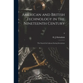 American and British Technology in the Nineteenth Century; the Search for Labour-saving Inventions; 0