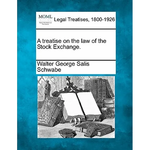A Treatise on the Law of the Stock Exchange.