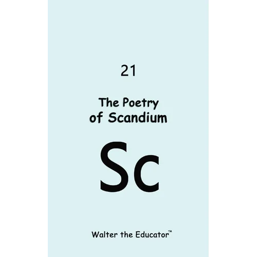 The Poetry of Scandium