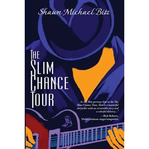 The Slim Chance Tour: Stories in the Key of G-Whiz