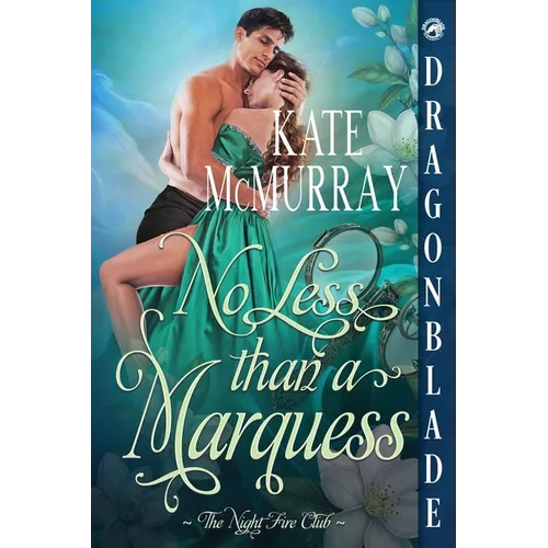 No Less than a Marquess: A Regency Historical Romance