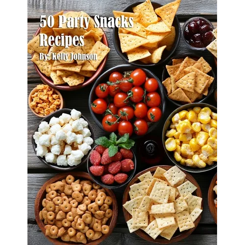 50 Party Snacks Recipes