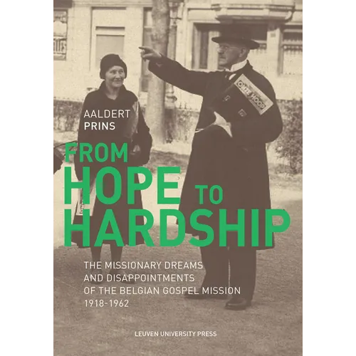 From Hope to Hardship: The Missionary Dreams and Disappointments of the Belgian Gospel Mission