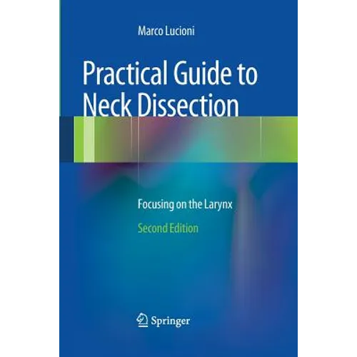 Practical Guide to Neck Dissection: Focusing on the Larynx