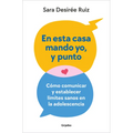 En Esta Casa Mando Yo, Y Punto / My House My Rules, Period