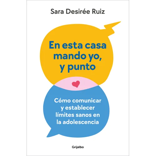 En Esta Casa Mando Yo, Y Punto / My House My Rules, Period