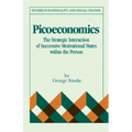 Picoeconomics: The Strategic Interaction of Successive Motivational States Within the Person