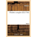 Théâtre Complet. Tome 4