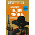 La Cabeza de Joaquín Murrieta