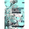 Territories in Crisis: Architecture and Urbanism Facing Changes in Europe