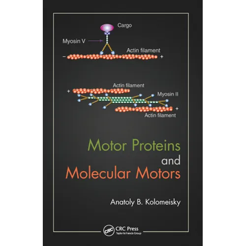 Motor Proteins and Molecular Motors - Paperback