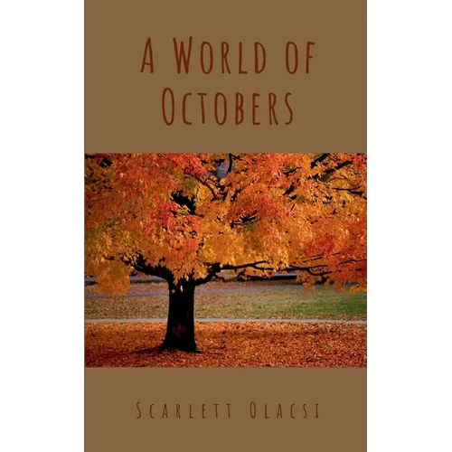 A World of Octobers