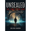 Unsealed: The Time of the End