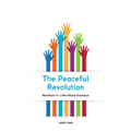 The Peaceful Revolution: Manifesto for a New Global Consensus
