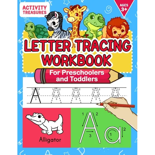 Letter Tracing Workbook For Preschoolers And Toddlers: A Fun ABC Practice Workbook To Learn The Alphabet For Preschoolers And Kindergarten Kids! Lots