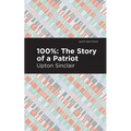 100%: The Story of a Patriot