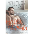 Hard, Fast and Madly: Part 1