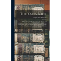 The Yates Book: William Yates and His Descendants; the History and Genealogy of William Yates (1772-1868) of Greenwood, Me., and His W