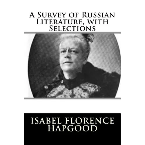 A Survey of Russian Literature, with Selections