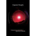 Enigmatic Thoughts: Paradoxical Existence