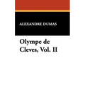 Olympe de Cleves, Vol. II