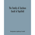 The Family Of Zaccheus Gould Of Topsfield