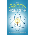 The Green Nuclear Option