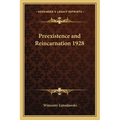Preexistence and Reincarnation 1928