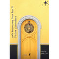 10th Anniversary Issue Part II, Fiction & Interviews: An Aster(ix) Anthology, December 2023