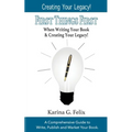 FIRST THINGS FIRST When Writing Your Book and Creating Your Legacy!: A Comprehensive Guide to Write, Publish and Market Your Book.