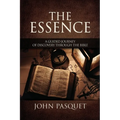 The Essence: A Guided Journey of Discovery through the Bible