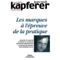 Les remarques à l'épreuve de la pratique: Identifier et analyser les dérives et les erreurs couramment observées dans la pratique des marques, pour ap