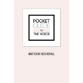 Pocket Guide to the Voice