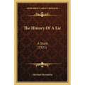 The History Of A Lie: A Study (1921)