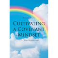 Cultivating a Covenant Mindset: 15-Day Devotional
