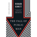 The Fall of Public Man