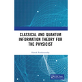 Classical and Quantum Information Theory for the Physicist