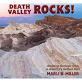 Death Valley Rocks!: A Guide to Forty Amazing Geologic Sites